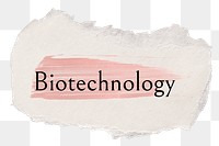 Biotechnology png ripped paper word sticker typography, transparent background