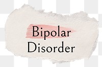 Bipolar disorder png ripped paper word sticker typography, transparent background