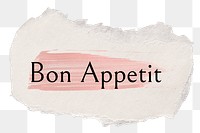 Bon Appetit png ripped paper word sticker typography, transparent background
