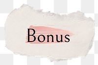 Bonus png ripped paper word sticker typography, transparent background