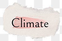 Climate png ripped paper word sticker typography, transparent background