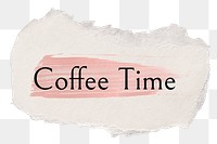 Coffee time png ripped paper word sticker typography, transparent background