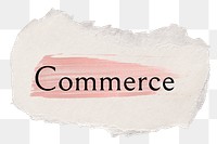 Commerce png ripped paper word sticker typography, transparent background