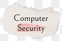 Computer security png ripped paper word sticker typography, transparent background