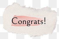 Congrats! png ripped paper word sticker typography, transparent background