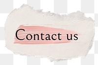 Contact us png ripped paper word sticker typography, transparent background