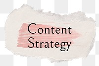 Content strategy png ripped paper word sticker typography, transparent background