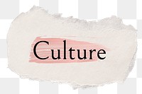 Culture png ripped paper word sticker typography, transparent background