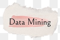 Data mining png ripped paper word sticker typography, transparent background