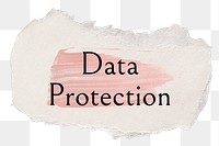 Data protection png ripped paper word sticker typography, transparent background