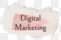 Digital marketing png ripped paper word sticker typography, transparent background