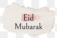 Eid Mubarak png ripped paper word sticker typography, transparent background