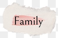 Family png ripped paper word sticker typography, transparent background