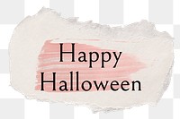 Happy Halloween png word sticker typography, torn paper transparent background