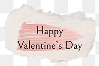 Happy valentine's day png word sticker typography, torn paper transparent background