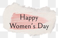 Happy women's day png word sticker typography, torn paper transparent background