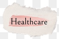 Healthcare png word sticker typography, torn paper transparent background