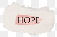 Hope png word sticker typography, torn paper transparent background