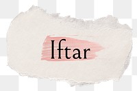 Iftar png word sticker typography, torn paper transparent background