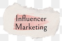 Influencer marketing png word sticker typography, torn paper transparent background