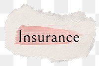 Insurance png word sticker typography, torn paper transparent background