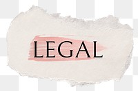 Legal png word sticker typography, torn paper transparent background