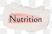 Nutrition png word sticker typography, torn paper transparent background