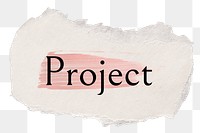 Project png word sticker typography, torn paper transparent background