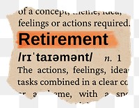 Retirement png word sticker, torn paper dictionary, transparent background