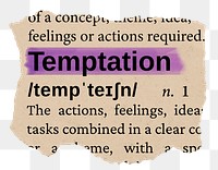 Temptation png word sticker, torn paper dictionary, transparent background