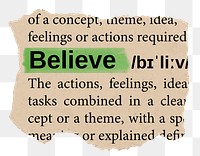 Believe png word sticker, torn paper dictionary, transparent background