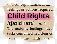 Child rights png word sticker, torn paper dictionary, transparent background