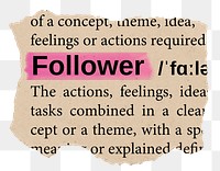 Follower png word sticker, torn paper dictionary, transparent background