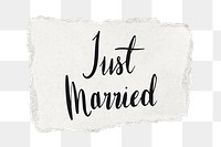 Just married png word sticker typography, transparent background