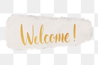 Welcome! png word sticker typography, transparent background