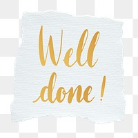 Well done! png word sticker typography, transparent background