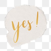 Yes! png word sticker typography, transparent background