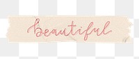 Beautiful png word sticker, washi tape typography, transparent background