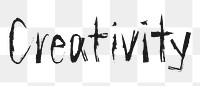 Creativity png word sticker, handwritten typography, transparent background