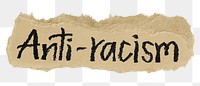 Anti-racism png word sticker, ripped paper typography, transparent background