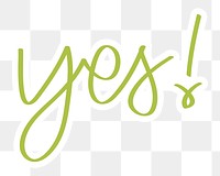 Yes! png word sticker typography, transparent background