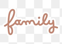 Family png word sticker typography, transparent background