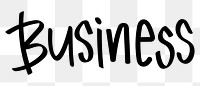 Business png word sticker, handwritten typography, transparent background