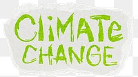 Climate change png word sticker, ripped paper typography, transparent background