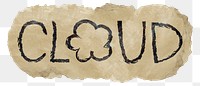 Cloud png word sticker, ripped paper typography, transparent background