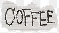 Coffee png word sticker, ripped paper typography, transparent background