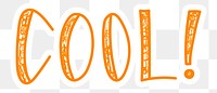 Cool! png word sticker typography, transparent background