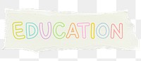 Education png word sticker, ripped paper typography, transparent background