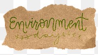 Environment png word sticker, ripped paper typography, transparent background