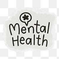 Mental health png word sticker, ripped paper typography, transparent background